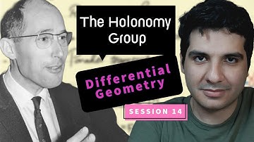 Introduction to differential geometry, Session 14: Holonomy Group