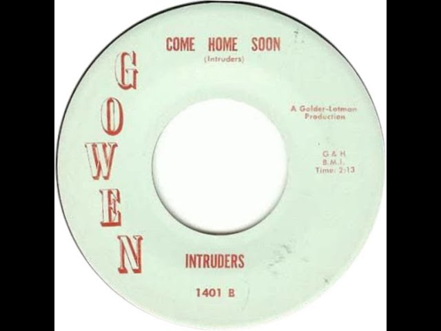 THE INTRUDERS - COME HOME SOON 