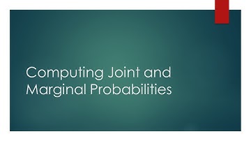 Computing Joint and Marginal Probabilities