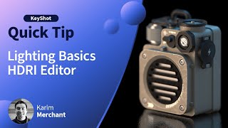 KeyShot  Quick Tip - Lighting Basics with HDRI Editor