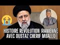 Histoire de la rvolution iranienne et la mort de ibrahim ras avec oustaz cherif mballo