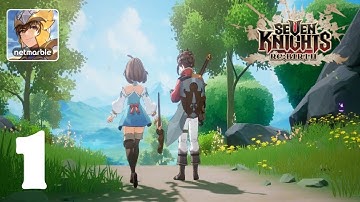 Seven Knights Re:Birth Gameplay Walkthrough Part 1 (Android, ios)