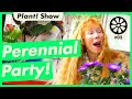 Perennial party plantpops plant show ep 5