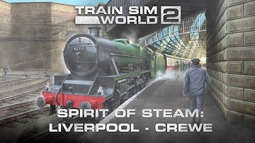 Spirit of Steam - Teaser - Train Sim World 2