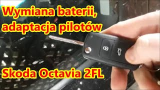 Wymiana baterii w pilocie/replace battery remote controller Skoda Octavia 2FL