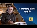 Generosity Builds Wealth - Dave Rant