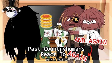 Your average Past Countryhumans react be like BUT PART 3!!!!