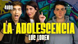 La adolescencia con Luc Loren | Poco se Habla! 4X09