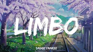 Limbo - Daddy Yankee | (Letra/Lyrics)