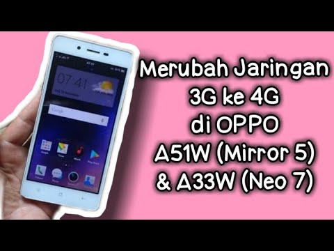 Coba merubah jaringan 4G OPPO MIRROR 5 (A51W) & OPPO NEO 7 (A33W)