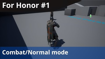 Unreal - For Honor Combat tutorial #1