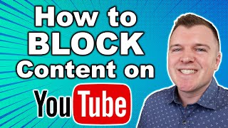 How to Block Content on YouTube