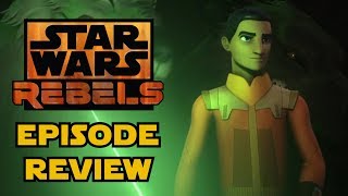 Star Wars Rebels Series Finale Review - A Fool's Hope & Family Reunion and Farewell