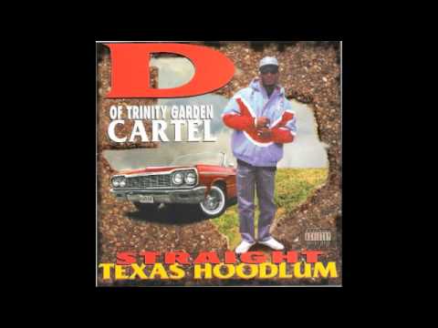 D Of Trinity Garden Cartel Hood Song Youtube