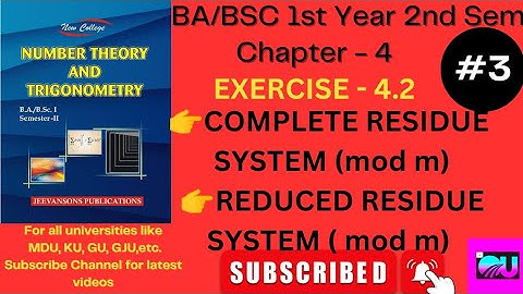 Ex - 4.2 Basics ||Complete Residue System (mod m) ||Reduced Residue System|Number Theory Ex - 4.2 ||