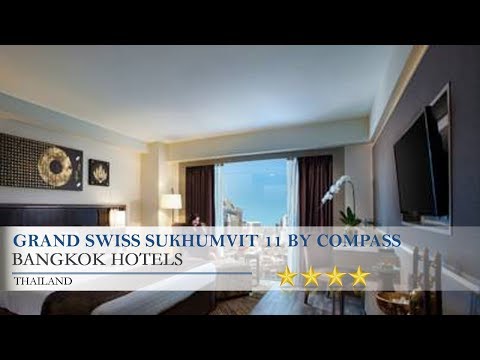 Grand Swiss Sukhumvit 11 by Compass Hospitality - Bangkok Hotels, Thailand
