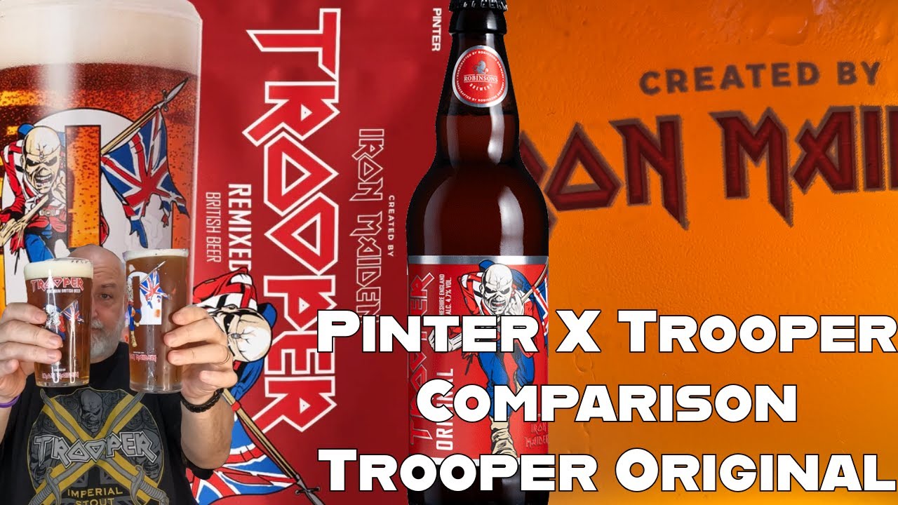 Iron Maiden Tasting Pinter X Trooper against Trooper Original, was it good?