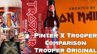 Iron Maiden Tasting Pinter X Trooper against Trooper Original, was it good?