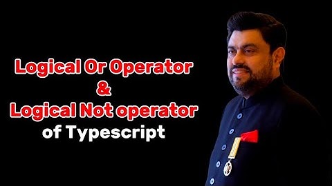 6th Class of Typescript || Logical Or operator & Not operator || Governor IT course
