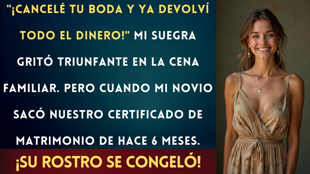 Mi Suegra Canceló Mi Boda A Escondidas   ¡Entonces Mi Novio ... Reveló Que Ya Estábamos Casados