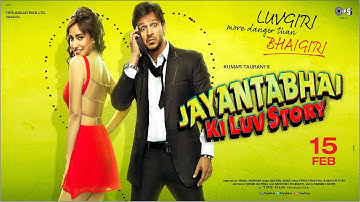 Jayantabhai Ki Luv Story - Official Film Trailer