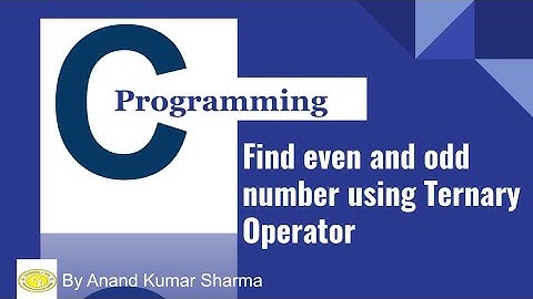 Even and odd number using Ternary operator||and using If else