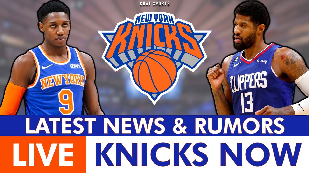 New York Knicks: Breaking News, Rumors & Highlights