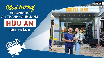 [MAXO Du Hí] Khám Phá Showroom âm thanh ánh sáng Hữu An - TP.Sóc Trăng | MAXO Audio