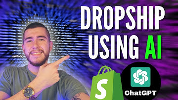 How To Dropship Using Artificial Intelligence (Make Money With Chat GPT) Shopify Dropshipping 2023