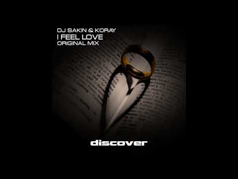 DJ Sakin, KoRay - I Feel Love (Original Mix)