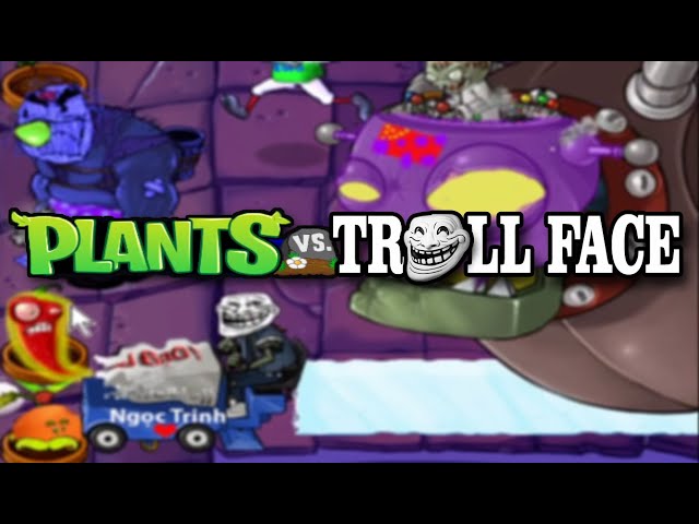 Pvz full trollface mod [Plants vs. Zombies] [Mods]