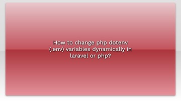 How to change php dotenv (.env) variables dynamically in laravel or php?