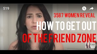 3587 Women Reveal IF & HOW A Man Can Escape The Friend Zone