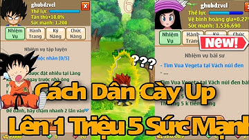 Ngọc Rồng Online - Cách Dân Cày Chay Úp Từ Sơ Sinh Lên 1 Triệu 5 Sức Mạnh