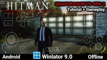 Hitman: Absolution on Android | Winlator 9.0 Amod2 Tutorial + Gameplay Snapdragon 7s Gen 2