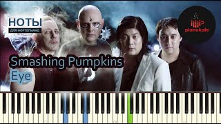 Smashing Pumpkins - Eye НОТЫ &amp; MIDI | PIANO COVER | PIANOKAFE