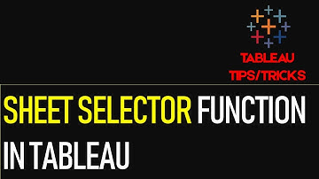 How to Add Sheet Selector in Tableau