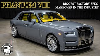 OUR NEW PHANTOM VIII PROJECT ~ THE BIGGEST FACTORY-SPEC MAKEOVER IN THE INDUSTRY!