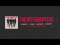 The Interrupters - "Gave You Everything" (Full Album Stream)