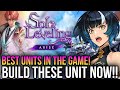 Solo Leveling Arise - Build These Units Right Now! *How To Build These Broken Units!*