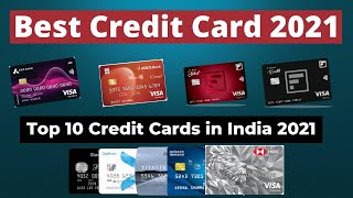 Top 10 Credit Cards in India 2021 | Best Credit Card 2021 | Best Credit Card of 2021