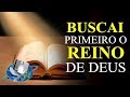 Buscai Primeiro O Reino de Deus - Pregação de Arrepiar 2020