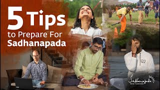 5 Tips to Prepare For Sadhanapada