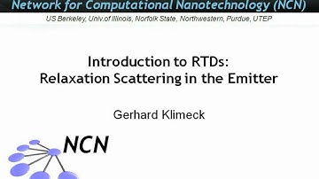 Modeling Lecture 17: Introduction to RTDs - Relaxation Scattering in the Emitter - Part 1/3