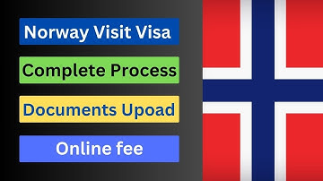 How To Apply Online Norway Visitor Visa (Tourist Visa) Step By Step Full Information