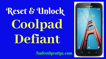 How to Reset & Unlock Coolpad Defiant
