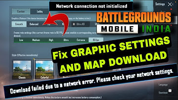 BGMI Graphic issue solve , Network connection not initialized, Download map fail network error solve