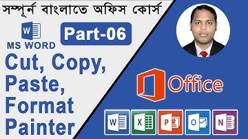 MS Word Part-06 | Cut | Copy | Paste | Format Painter | Bangla Tutorial