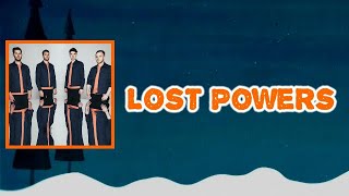 Everything Everything - Lost Powers (Lyrics)