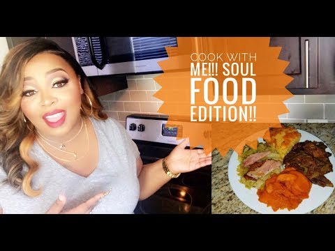 COOK WITH ME/SOUL FOOD EDITION